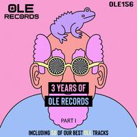 3 Years of Ole Records Part I