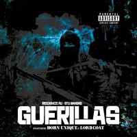 Guerillas (feat. Born Unique & Lord Goat)