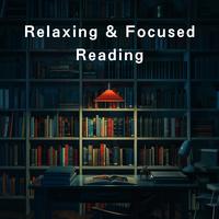 Relaxing & Focused Reading