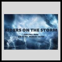 Riders on the storm (feat. Rata, Melino & BonKers)