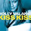 Holly Valance - Kiss Kiss