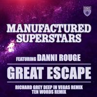 Great Escape (Richard Grey Deep in Vegas Remix + Ten Words Remix)