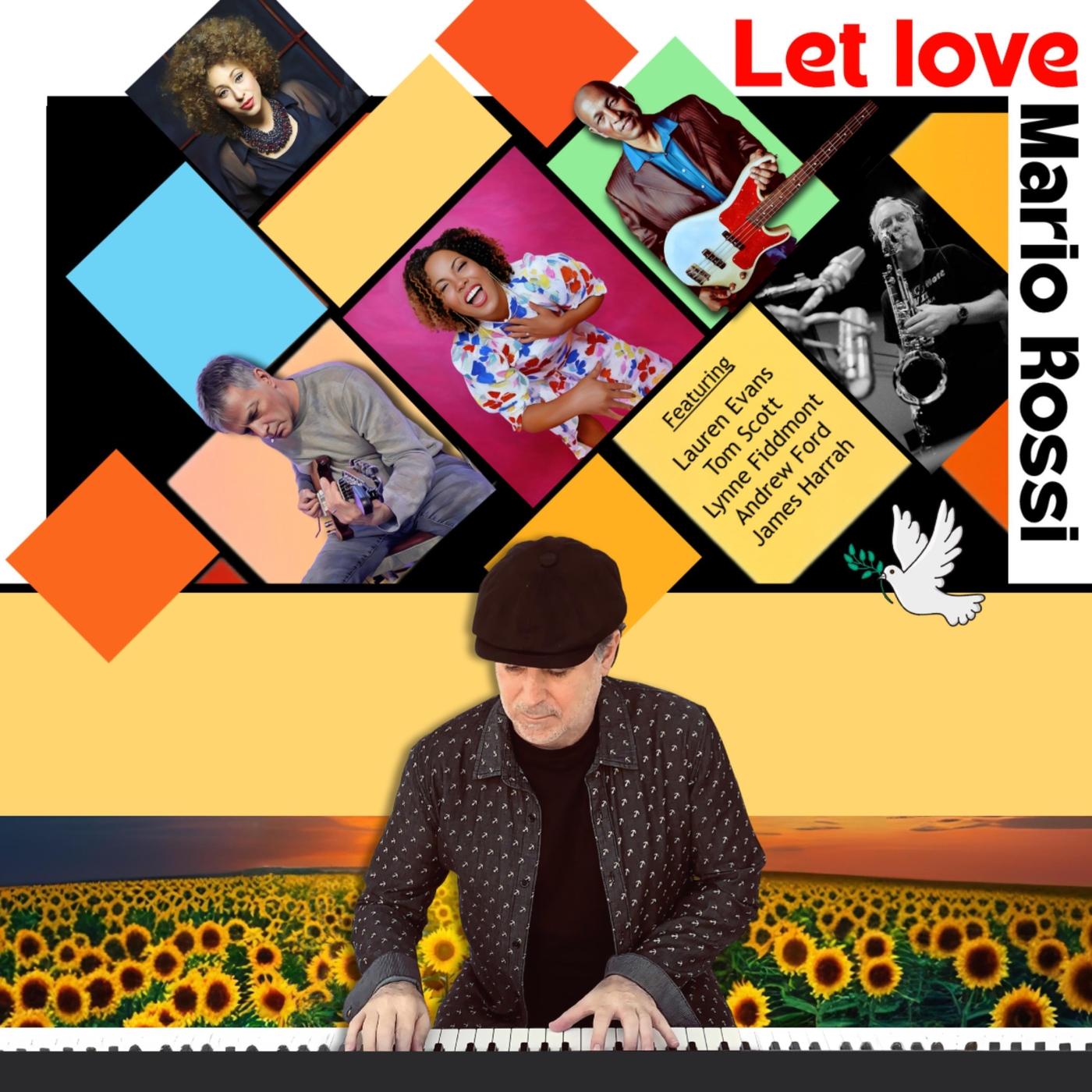 Let Love (feat. Lauren Evans, Tom Scott, Lynne Fiddmont, James Harrah & Andrew Ford)