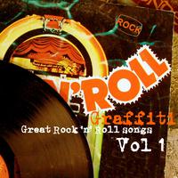 Rock 'n' Roll Graffiti Vol. 1