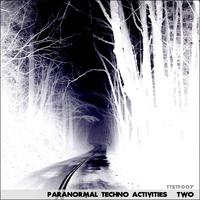 Paranormal Techno Activities - Two