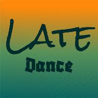 Late Dance