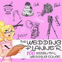 The Wedding Planner: 100 Essential Wedding Songs