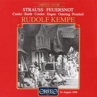 STRAUSS, R.: Feuersnot [Opera] (Cunitz, Barth, Cordes, Engen, Ostertag, Proebstl, Bavarian State Opera Chorus, Bavarian State Orchestra, Kempe)