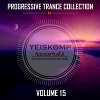 Progressive Trance Collection by Yeiskomp Records, Vol. 15