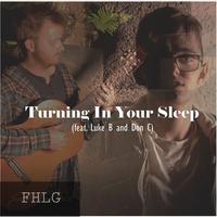 Turning In Your Sleep (feat. Luke B & Don C)