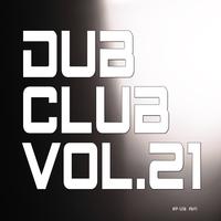 Dub Club, Vol. 21