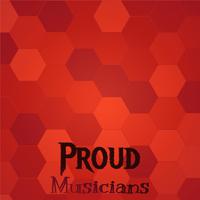 Proud Musicians