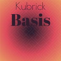 Kubrick Basis