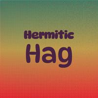 Hermitic Hag