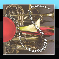 Earthworks Underground Orchestra [live]