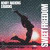 Henry Hacking - Sweet Freedom