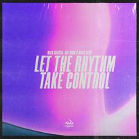 Let The Rhythm Take Control