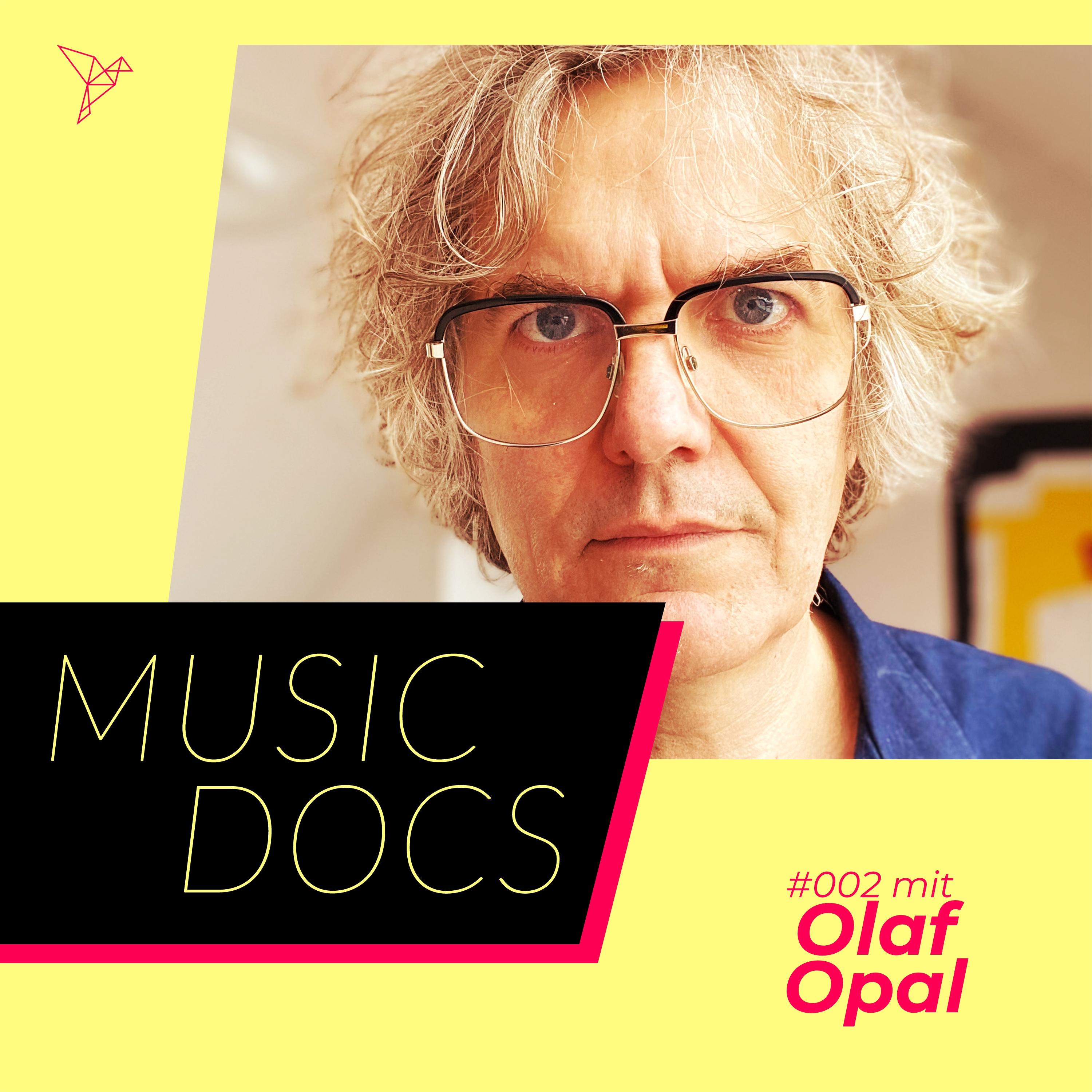 Music Docs #2 - Olaf Opal (Track 1)