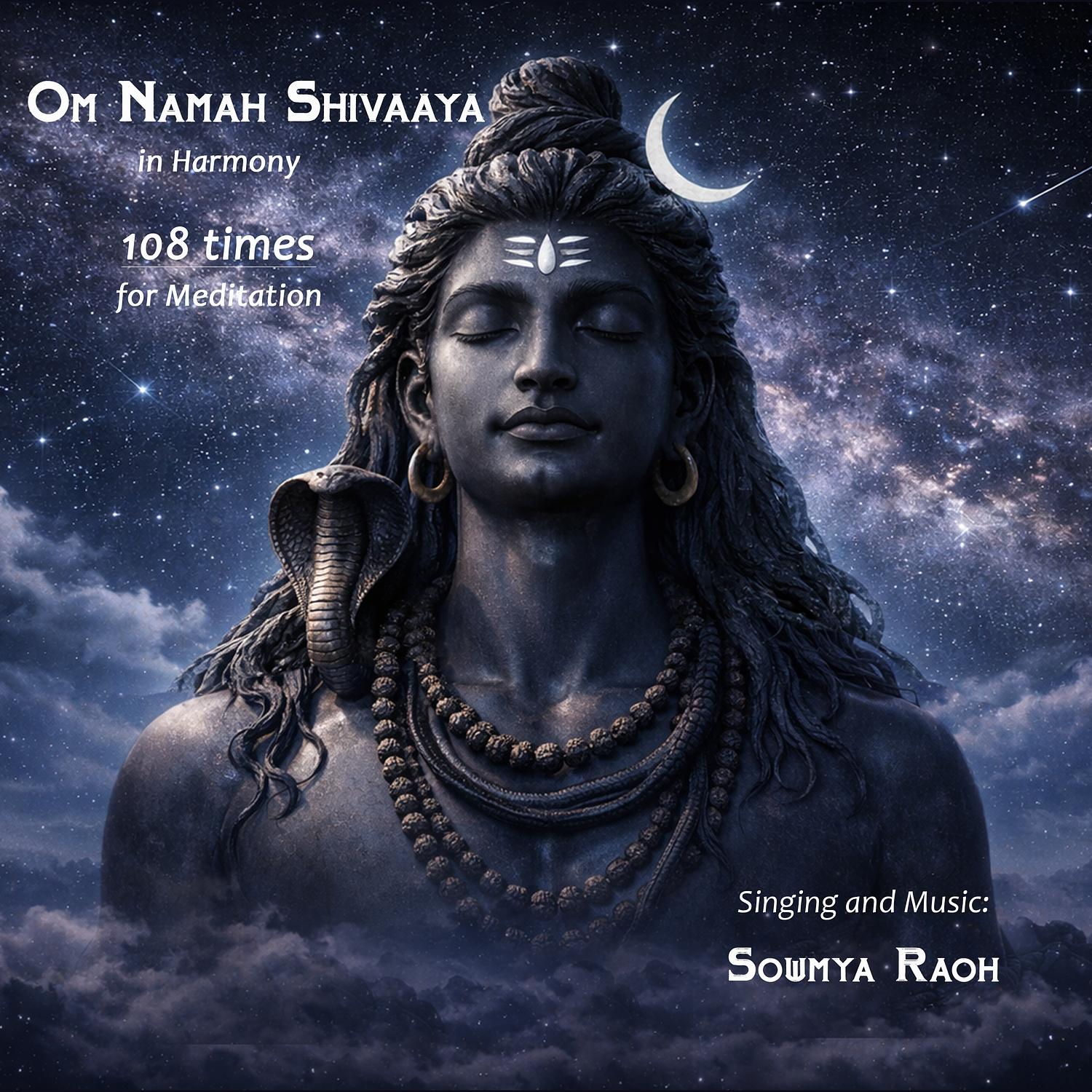Om Namah Shivaaya in Harmony (108 Times for Meditation)