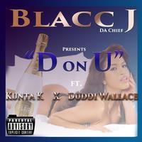 D on U (feat. Kunta K & Duddi Wallace)