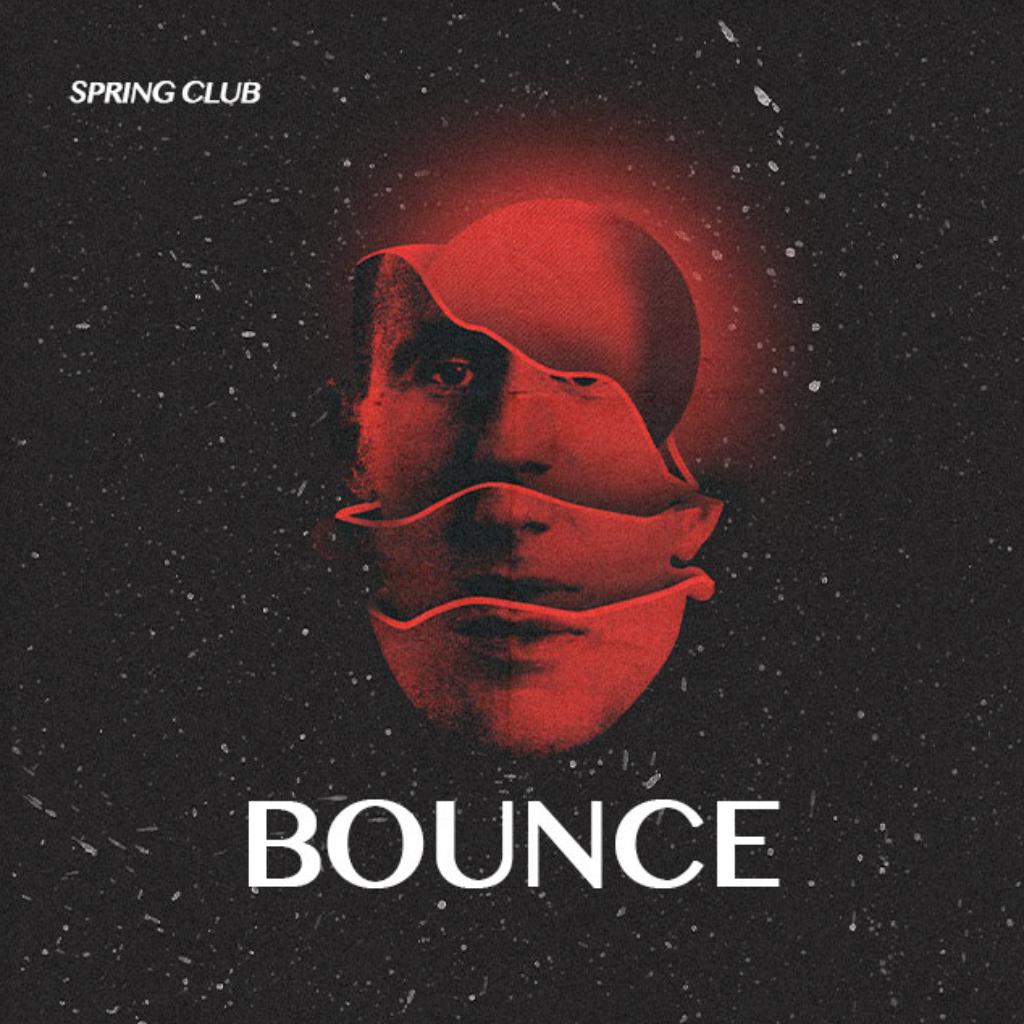 东莞Spring Club 第一期歌单 Bounce