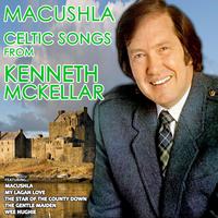 Macushla - Celtic Songs from Kenneth McKellar