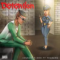 Detention (feat. Thabang)