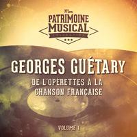 De l'opérette à la chanson française : georges guétary, vol..1