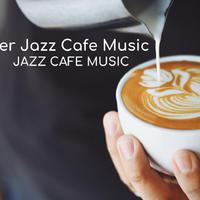 Super Jazz Cafe Music