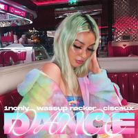 DANCE! (feat. Ciscaux & Wassup Rocker)