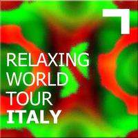 Relaxing World Tour: Italy