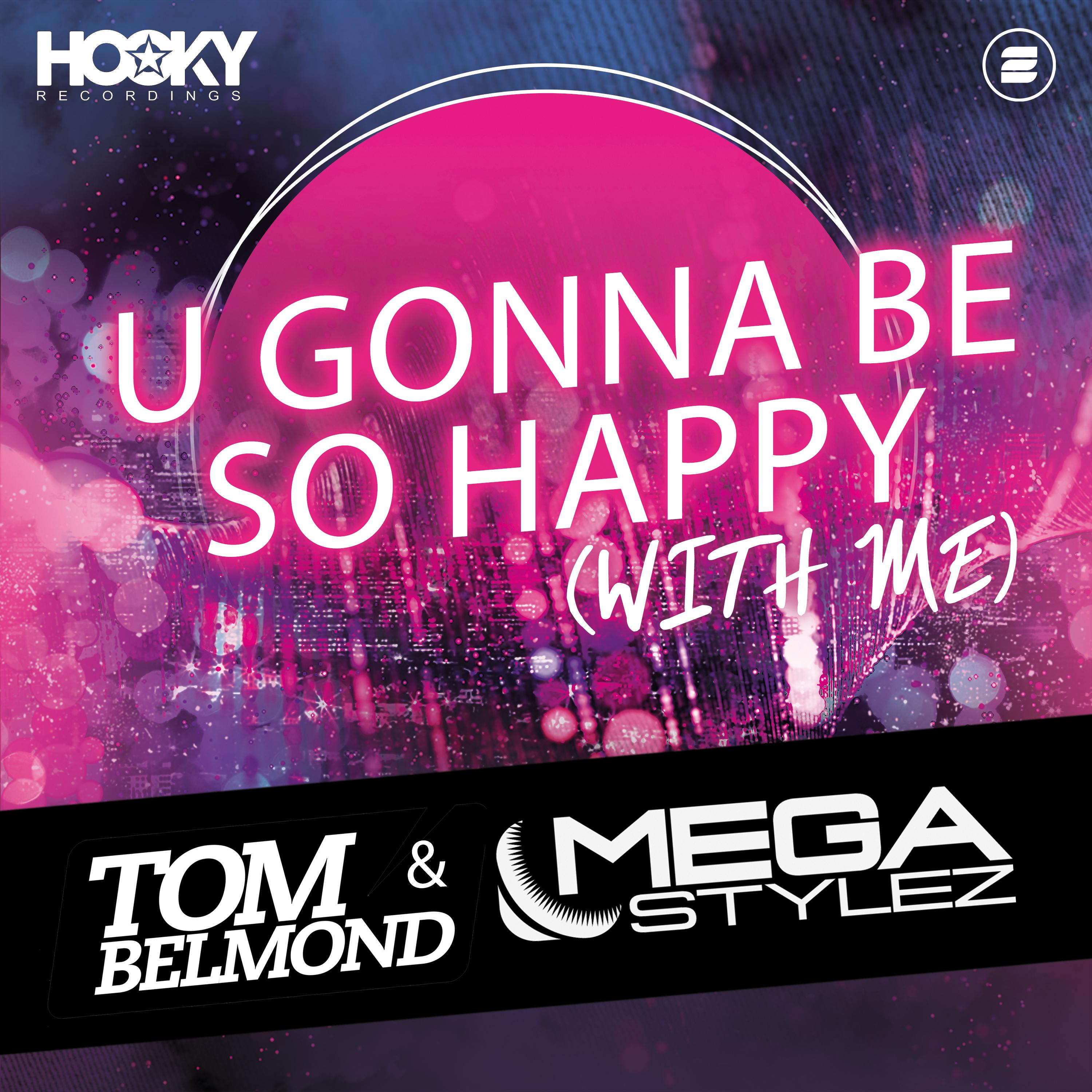 U Gonna Be so Happy (With Me) (Megastylez Classic Extended Mix)