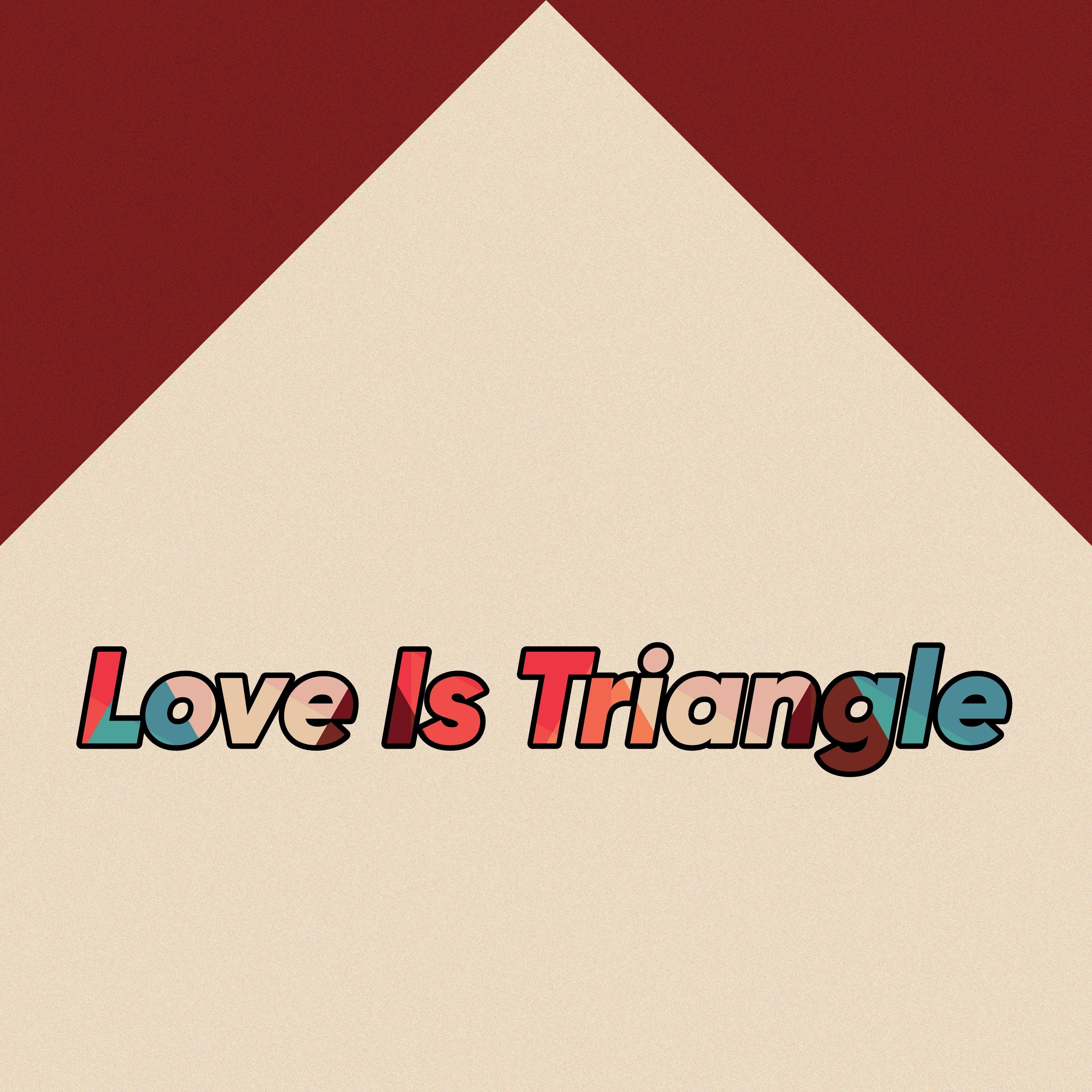 Love Is Triangle