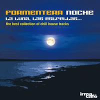 Formentera Noche: La Luna, Las Estrellas... (The Best Collection of Chill House Tracks)