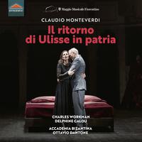 MONTEVERDI, C.: Ritorno d'Ulisse in patria (Il) [Opera] (Workman, Giustiniani, Galou, Accademia Bizantina, Dantone)