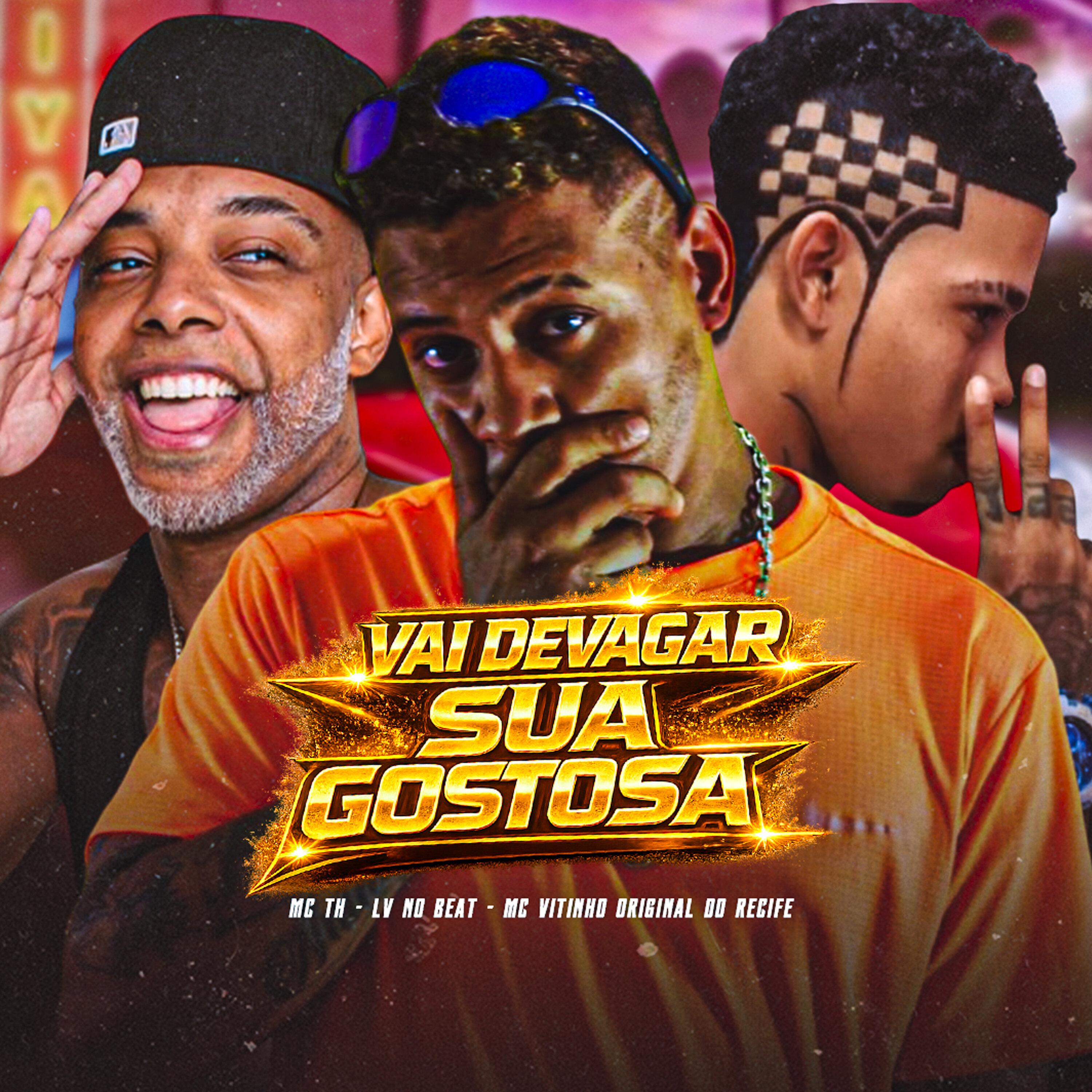 Vai Devagar Sua Gostosa