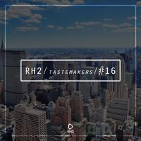 Rh2 Tastemakers #16