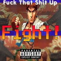 **** That Shit Up (feat. 83HADES)