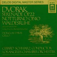 DVORAK, A.: Serenade in E Major / Silent Woods / Nocturne in B Major (Davis, Los Angeles Chamber Orchestra, Schwarz)