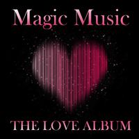 Magic Music The Love Album