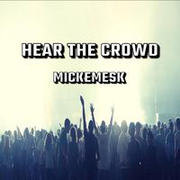 Hear The Crowd