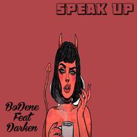 Speak Up (feat. Darken)