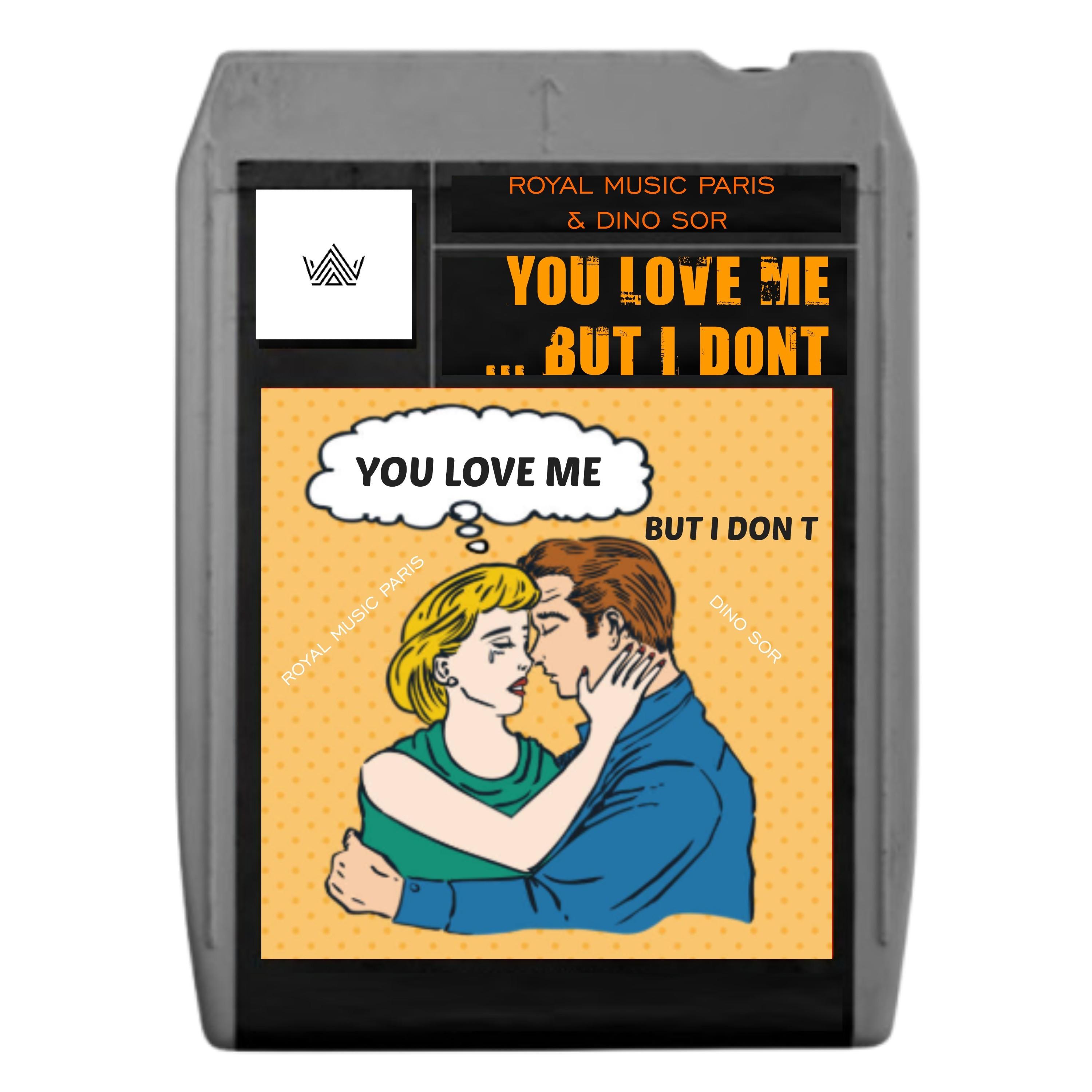 You Love Me (But I Dont Radio Edit)