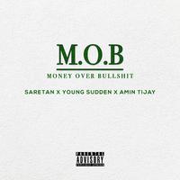 M.O.B (feat. Young Sudden & Amin Tijay)