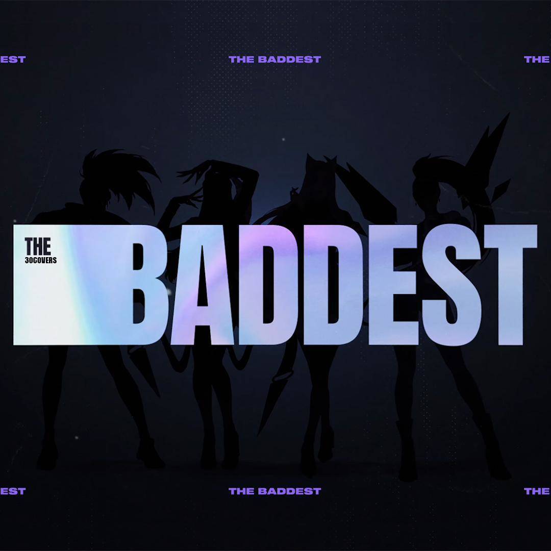THE BADDEST（翻自 群星）