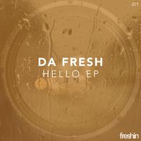 Da Fresh - Hello EP