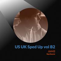 US UK Sped Up vol B2