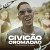 Mc Bruninho da Praia - Civicão Cromadão