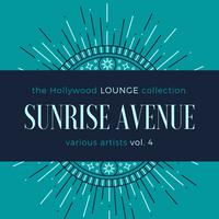 Sunrise Avenue (The Hollywood Lounge Collection), Vol. 4