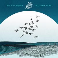 Out in the Middle / Old Love Song